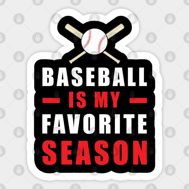 Baseball Is My Favorite Season Sticker by DesignWood-Sport